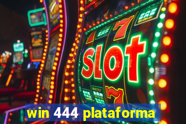 win 444 plataforma